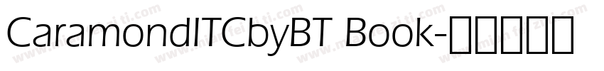 CaramondITCbyBT Book字体转换